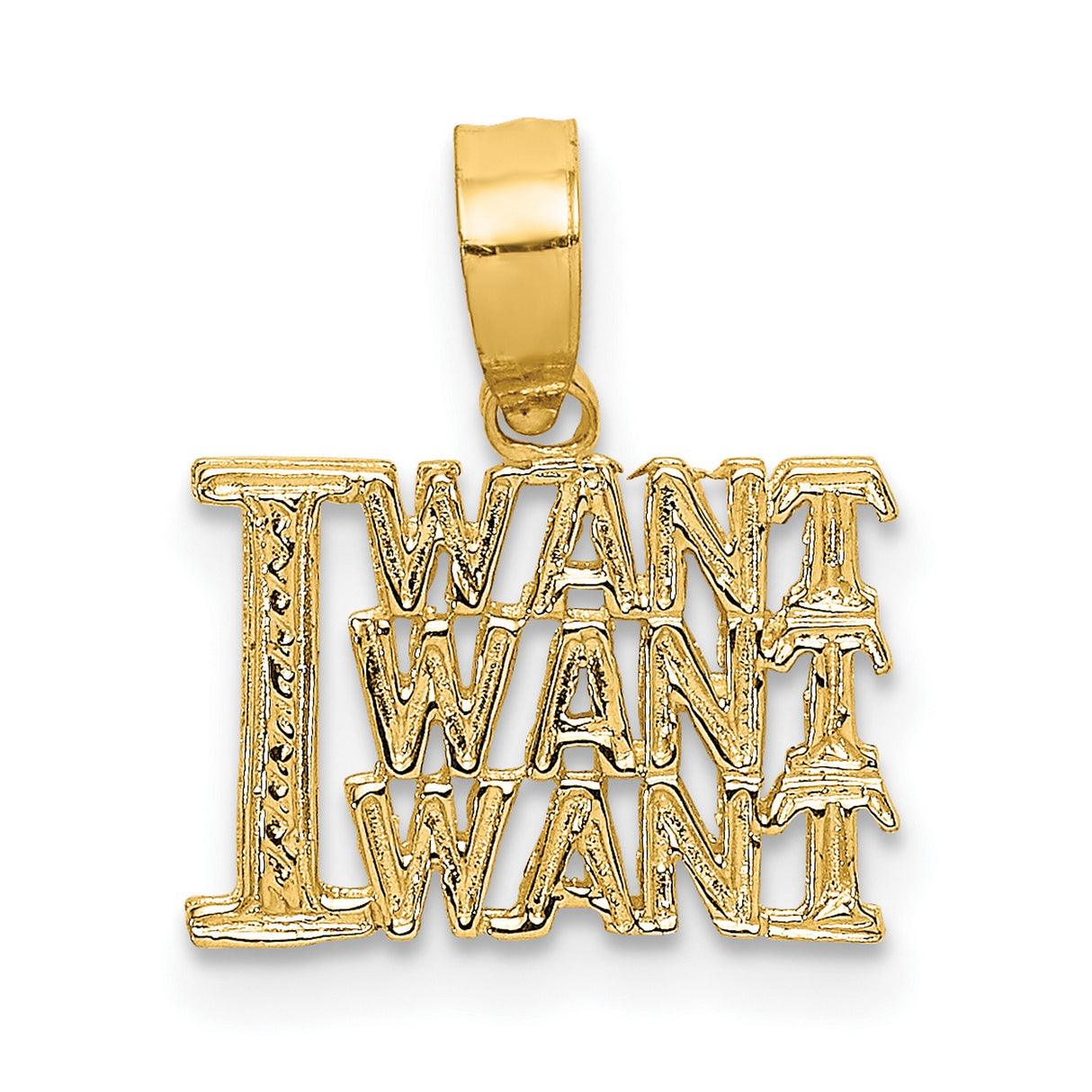 10k Yellow Gold Pendant with Bold I WANT I WANT I WANT Text, Modern Statement Jewelry