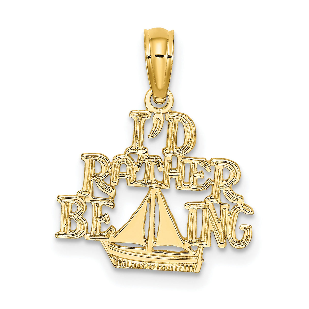 10k Yellow Gold Pendant with Sailboat Design and Id Rather Be Sailing Phrase
