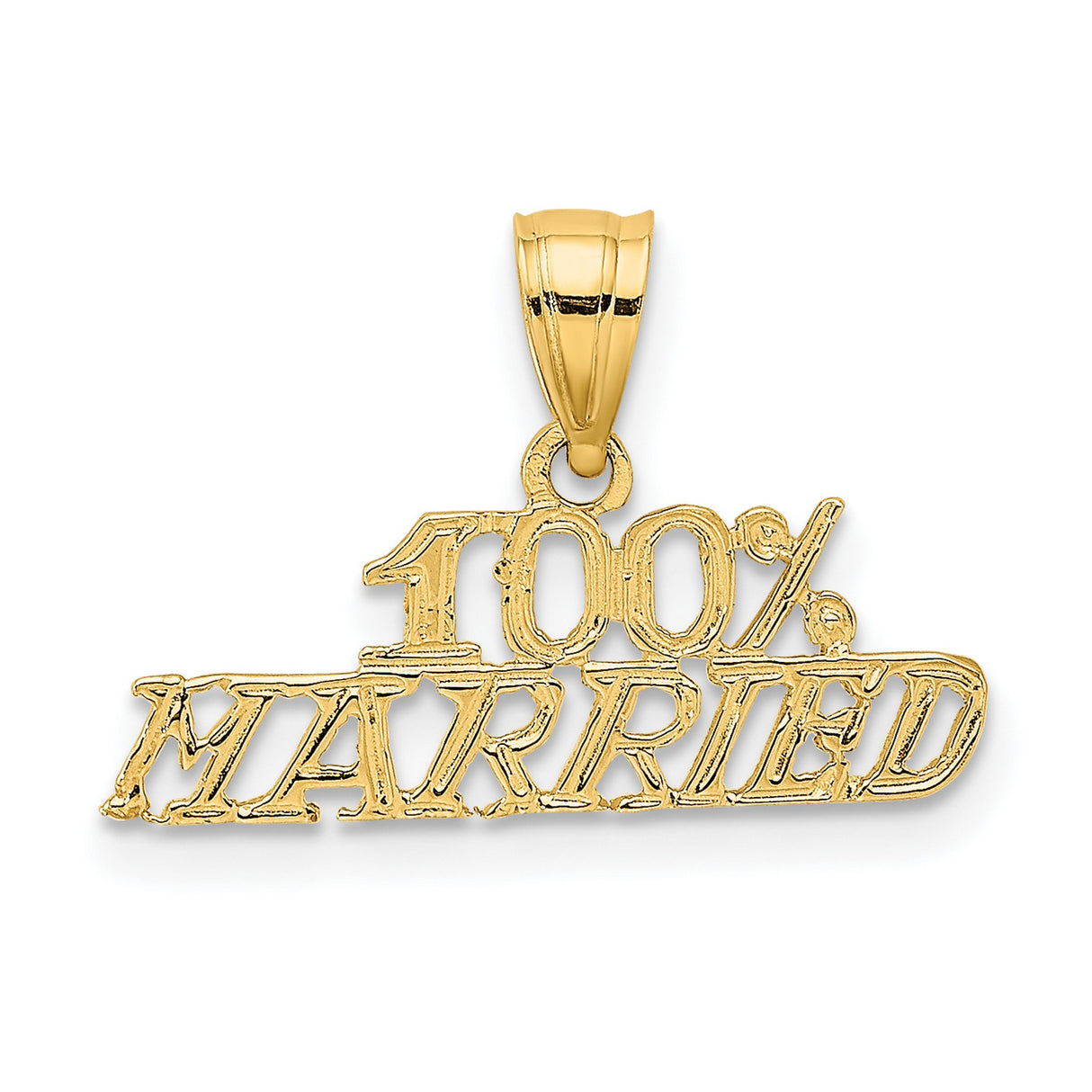 14k Yellow Gold Pendant, 100 Percent Married Text Script, Wedding and Anniversary Charm