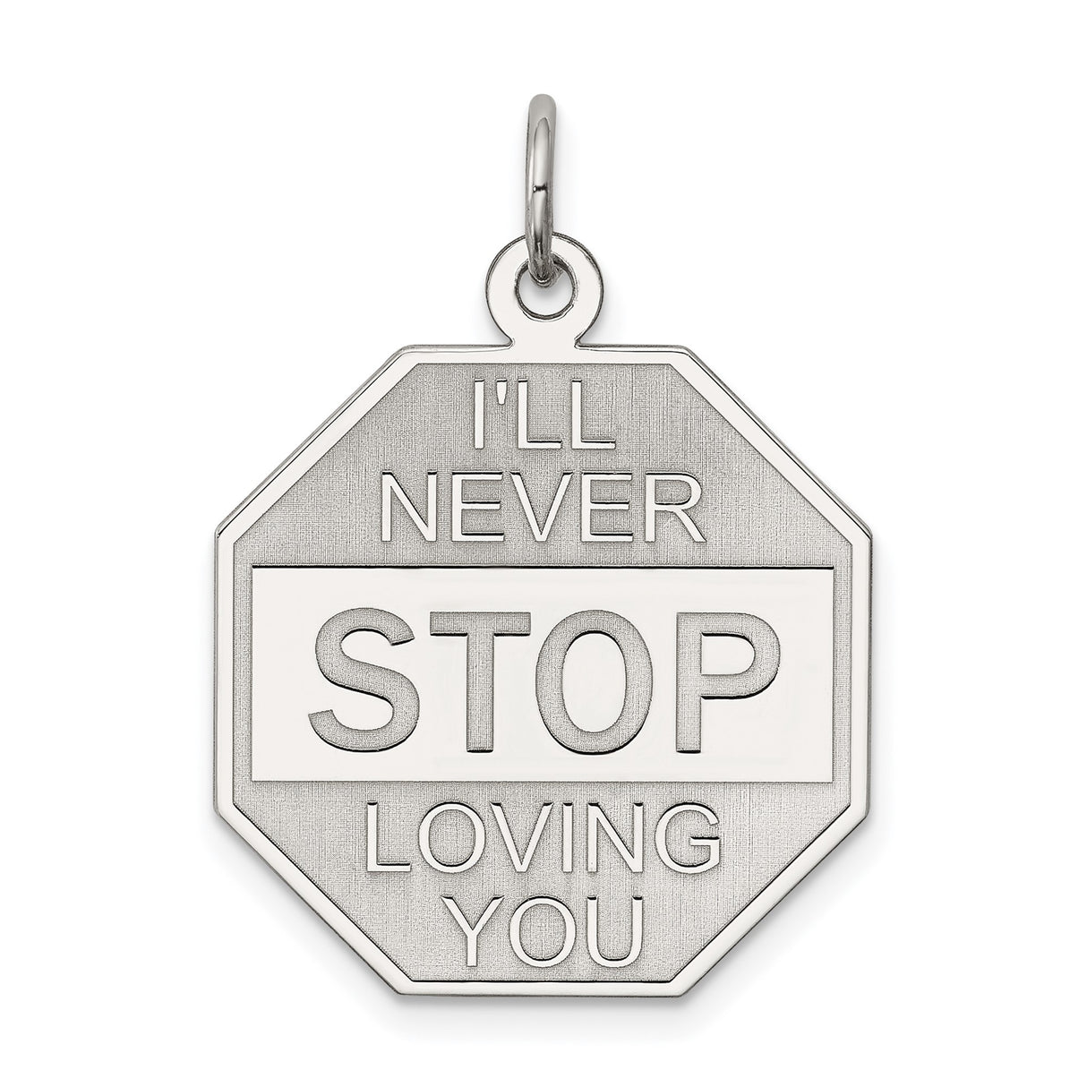 Sterling Silver Octagon Pendant with Ill Never Stop Loving You Romantic Message