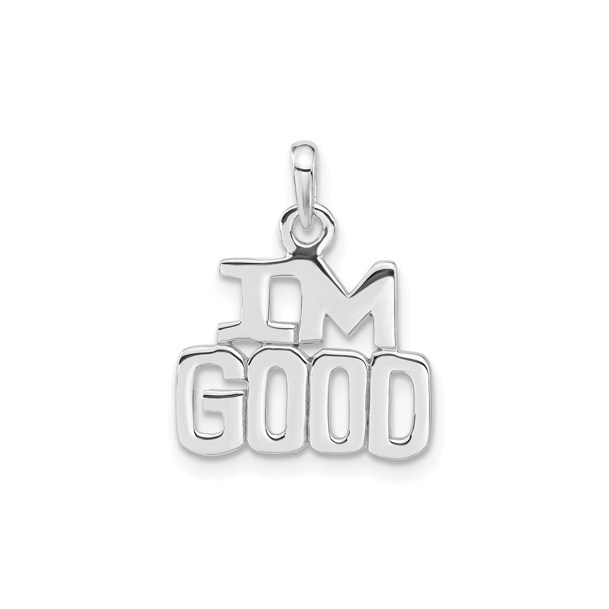 Sterling Silver IM GOOD Pendant with Bold Block Lettering, Unisex Message Charm