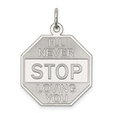 Sterling Silver Octagon Pendant with Ill Never Stop Loving You Romantic Message