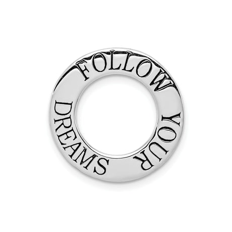 Sterling Silver Round Pendant with Follow Your Dreams Message, Inspirational Charm for Women